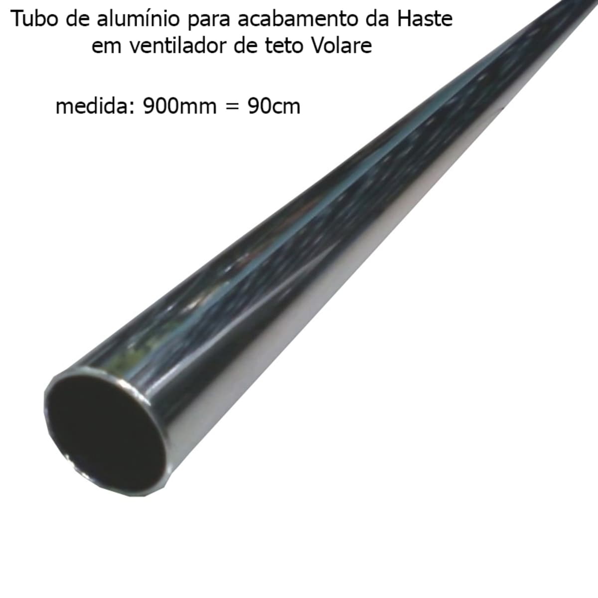 ACABAMENTO DA HASTE P/VENTILADOR DE TETO VOLARE - TUBO DE ALUMINIO COR CROMADO - MEDIDA ESPECIAL 90CM TUBO ORIGINAL - foto 1 de 1