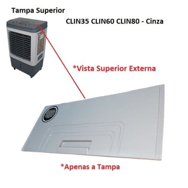 TAMPA DO TANQUE CLIMATIZADOR VENTISOL CLIN35LT CLIN60LT CLIN80LT CINZA - SUPERIOR DO RESERVATORIO DE ÁGUA CLIN 35/60/80LT CZ